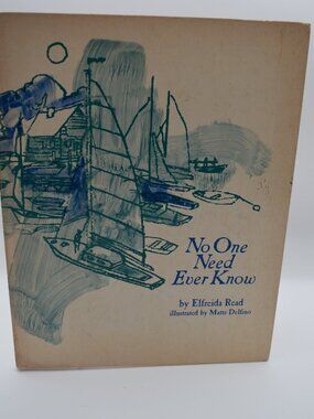 Vintage No One Need Ever Know by Elfreida Read 1971 Hardcover Nautical Themed